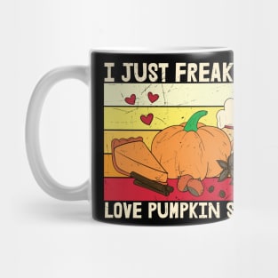 I Just Freaking Lover Pumpkin Spice | Pumpkin Spice Lover T-shirt | Funny Thanksgiving Gift Mug